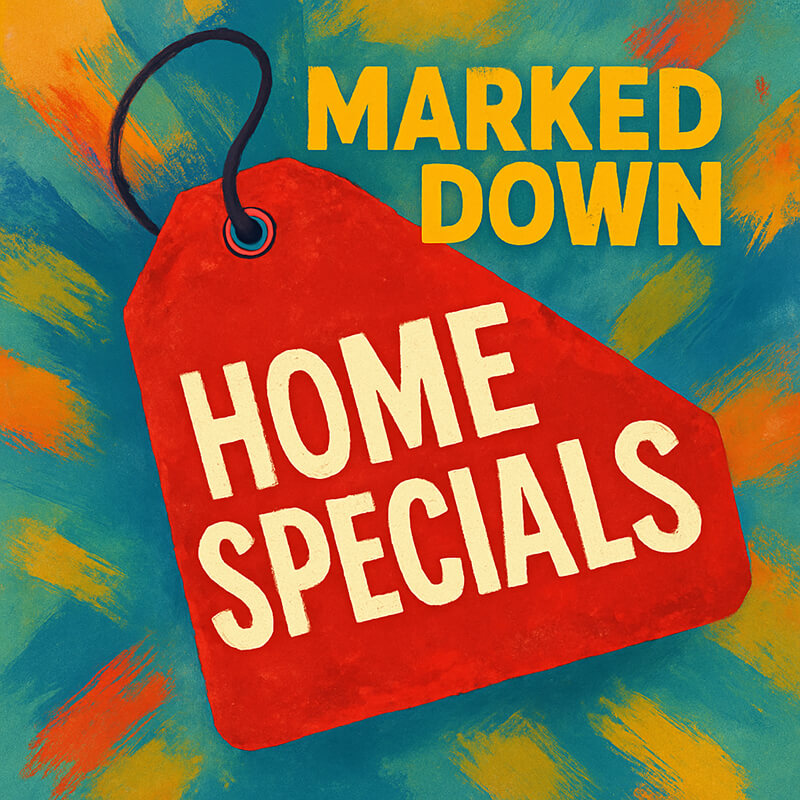 Marked Down Home Specials in Huntsville, Texas